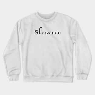 sForzando Crewneck Sweatshirt